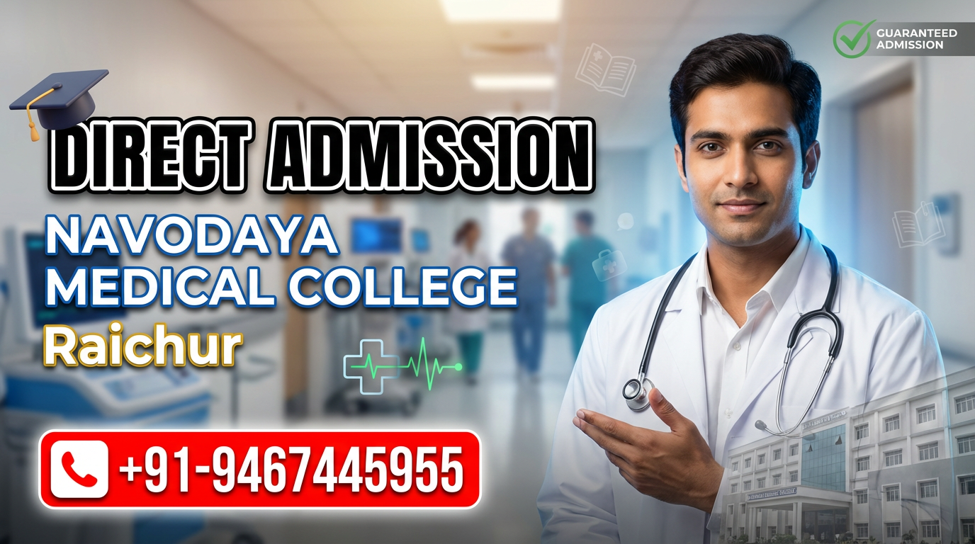 Direct Admission In Navodaya Medical College Hospital & Research Center Raichur
